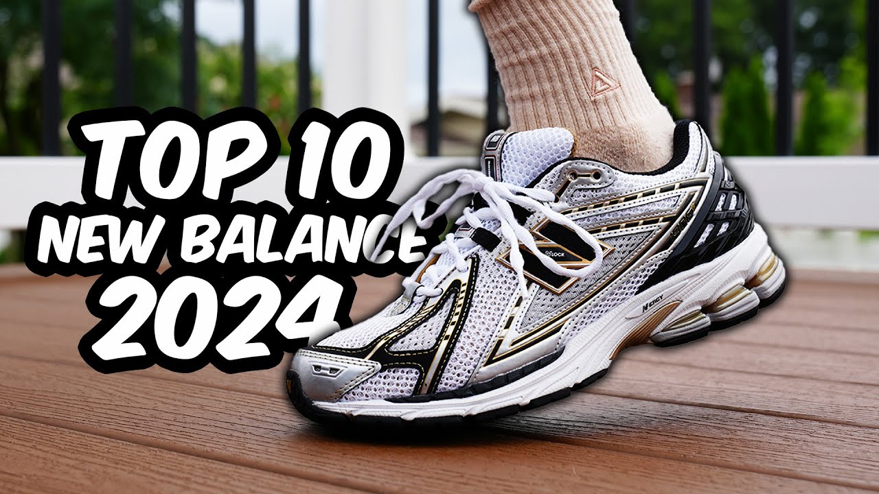 Top 10 NEW BALANCE Sneakers For 2024