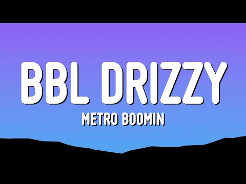 Metro Boomin - BBL Drizzy (Lyrics) (Drake Diss)