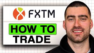 How to TRADE on FXTM (Easy Guide 2026)