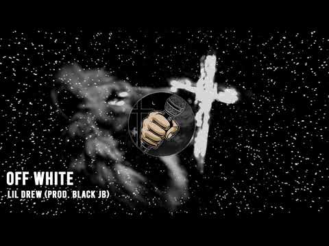 Off White - Lil Drew (Prod. Black JB) | Rap Gospel TV
