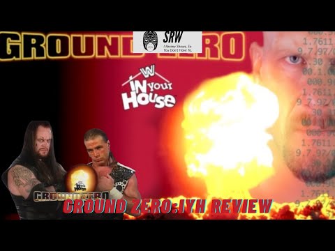 Ground Zero: In Your House Review
