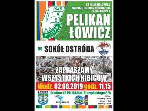 2019.06.02. godz. 11.15 Pelikan Łowicz- Sokół Ostróda