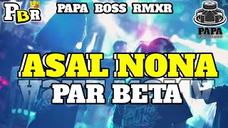 Download lagu PARTY SENTAK ASAL NONA PAR BETA REMIX 🌴 PAPA BOSS RMXR mp3