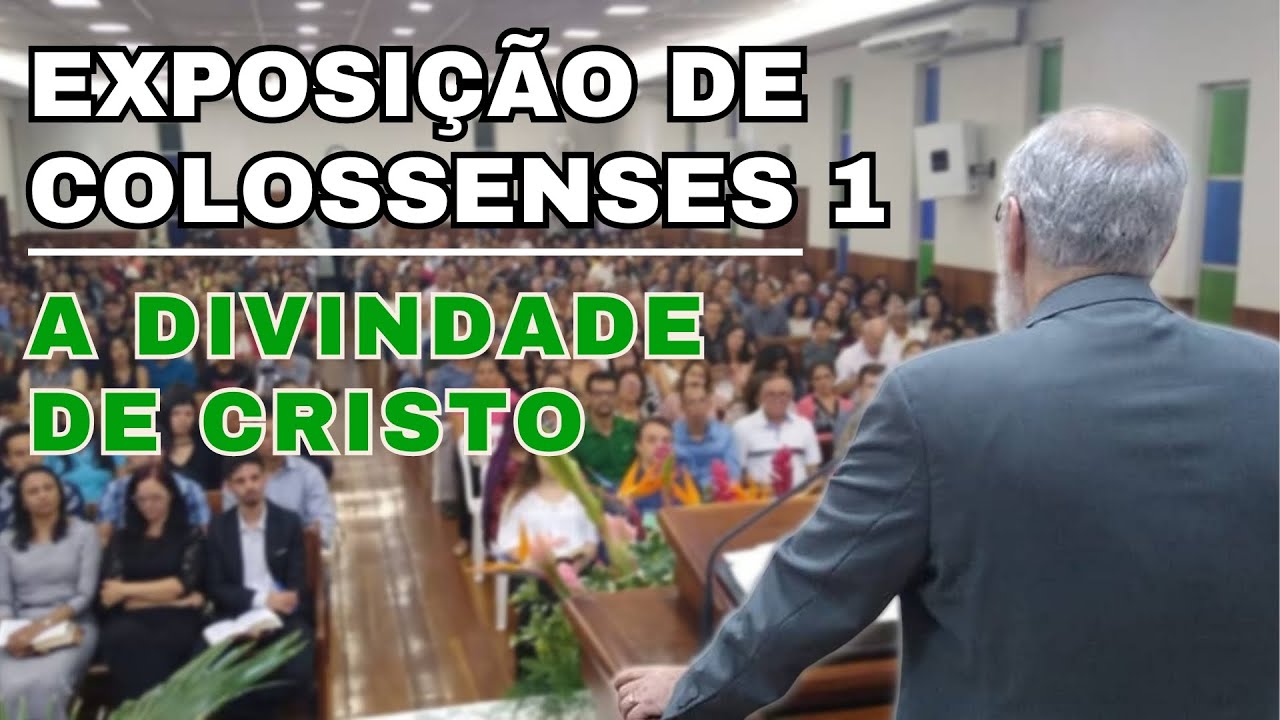 COLOSSENSES 1 | Augustus Nicodemus