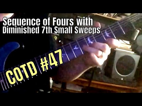 Sequence of Fours with Diminished 7th Small Sweeps | ShredMentor Challenge of the Day #47
