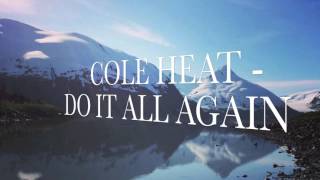 COLE HEAT - DO IT ALL AGAIN