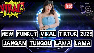 Download lagu DUGEM FUNKOT VIRAL TIKTOK 2026‼️ DJ JANGAN TUNGGU LAMA LAMA X DJ JANGAN PERNAH BERUBAH NEW  mp3
