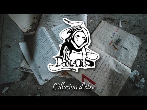 Domatus - L'illusion d'être [Tribecore]