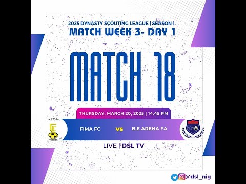 Dynasty Scouting League WK 3 MD 1 FIMA FC VS B.E ARENA FA