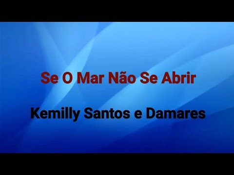 Se O Mar Não Se Abrir | Kemilly Santos e Damares [ PlayBack Com Letras ]