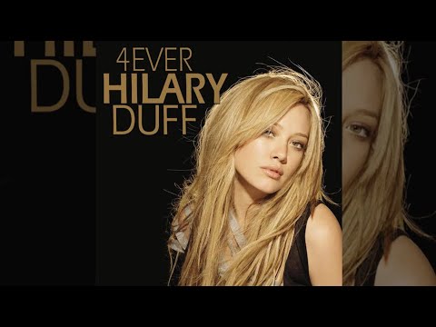 H.i.l.a.r.y D.u.f.f - 4.E.v.e.r H.i.l.a.r.y D.u.f.f [Full Album]