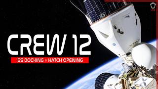 LIVE! NASA SpaceX Crew 12 ISS Docking