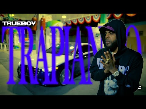 TrueBoy - Trapiando