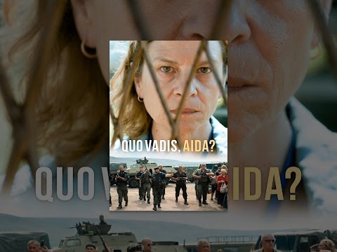 Quo Vadis, Aida?
