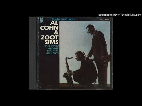 05.- Body And Soul - Al Cohn & Zoot Sims - Body and Soul