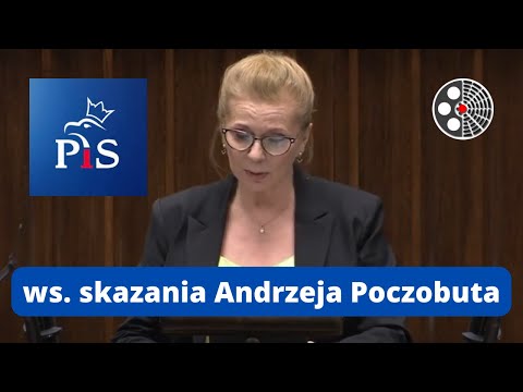 Małgorzata Gosiewska: Sejm potępia skazanie Andrzeja Poczobuta