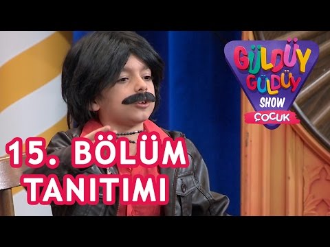 Güldüy Güldüy Çocuk 15. Bölüm Tanıtımı