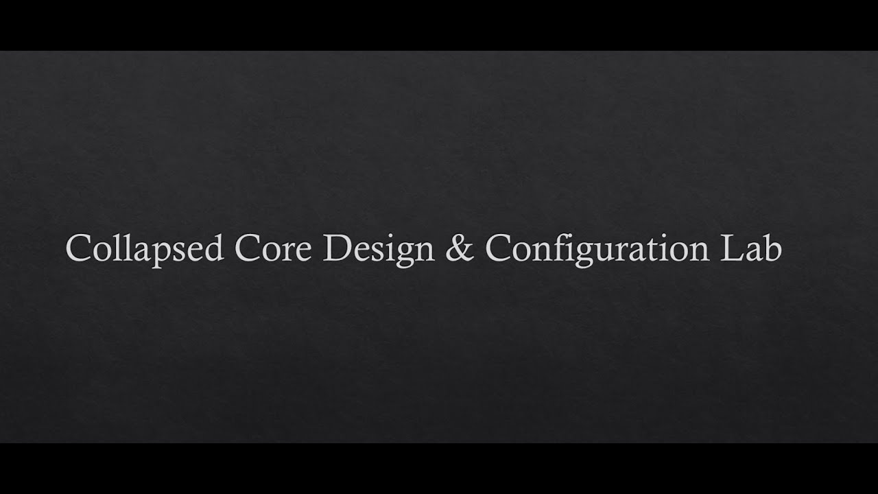 Cisco Community – Collapsed Core Lab 