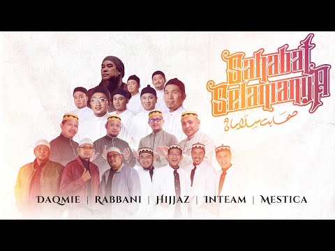 Daqmie . Hijaz . Rabbani . Inteam . Mestica - Sahabat Selamanya (Official Music Video)