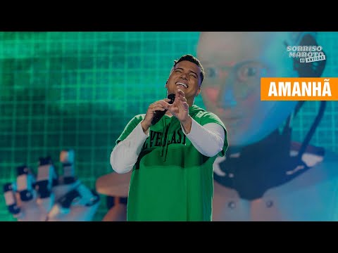 Sorriso Maroto - Amanhã (Sorriso Maroto As Antigas)