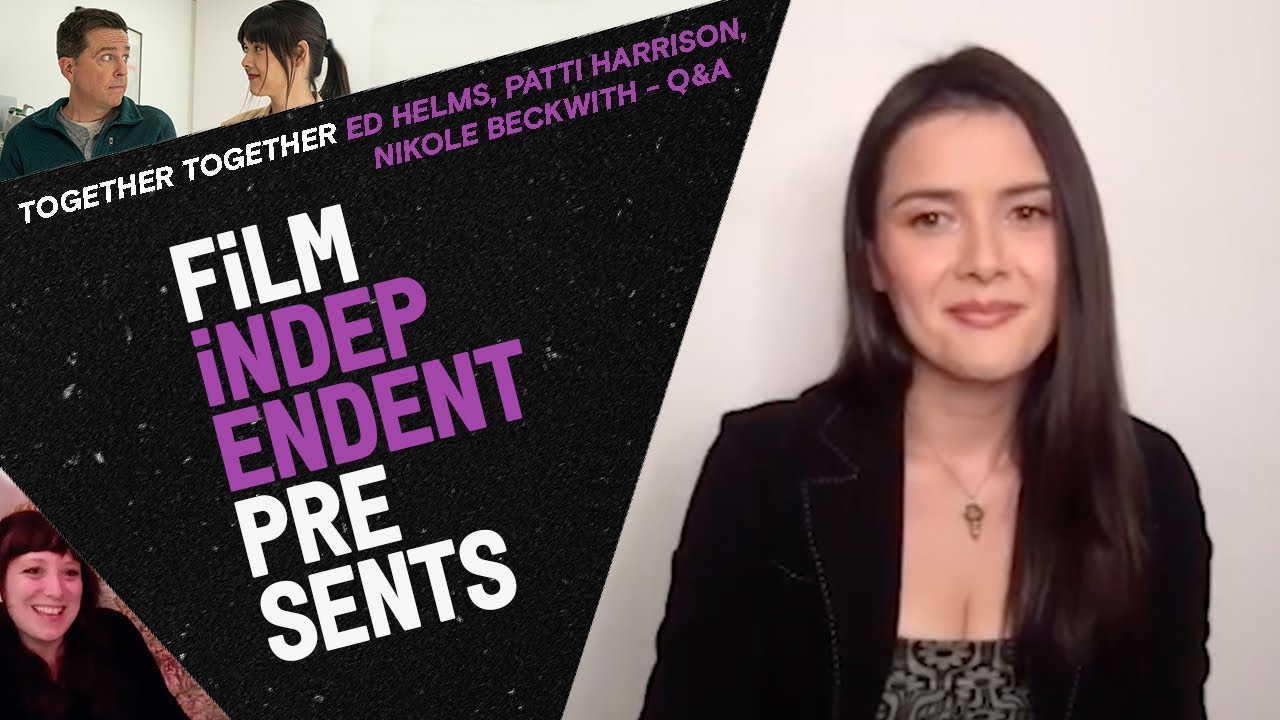 Film Independent Presents TOGETHER TOGETHER Q&A