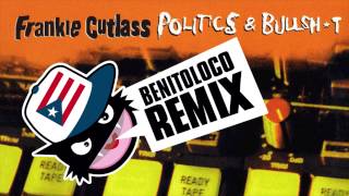 FRANKIE CUTLASS - Boriquas on da Set (BENITOLOCO REMIX)