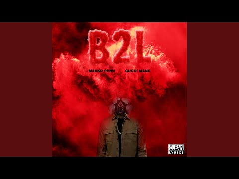 B2L (feat. Gucci Mane)