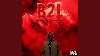 B2L (feat. Gucci Mane)