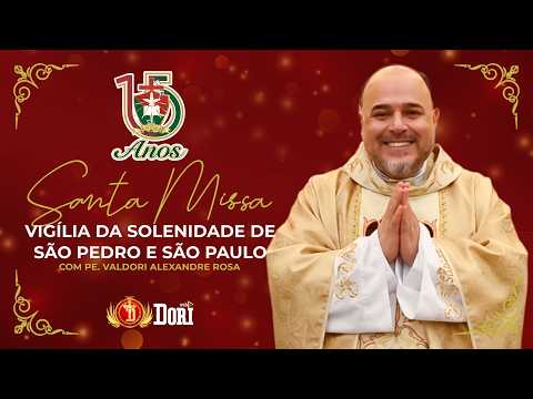 Santa Missa | Vigília da Solenidade de São Pedro e São Paulo, Apóstolos | 27/06/2026 - 19h30