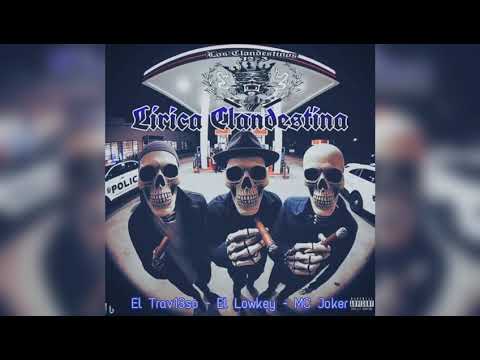 El travieso, El Lowkey Ft MC Joker -Lírica Clandestinas