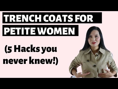 Petite Trench Coat Styling Tips - 5 Tricks to Instantly Make you Look Better