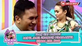 Download lagu UDAH SIAP BANGET! SAIPUL JAMIL UNGKAPIN PERASAANNYA KEPADA RINA NOSE - ADA ADA AJA mp3