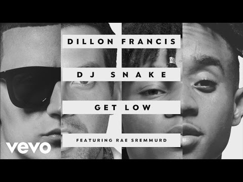 Dillon Francis, DJ Snake - Get Low Remix (Audio) ft. Rae Sremmurd
