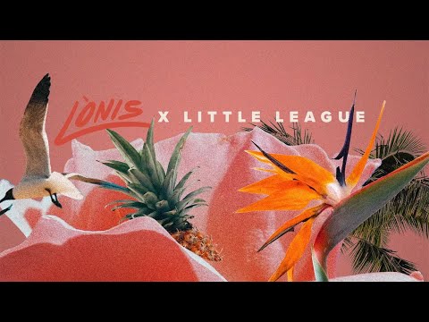Got To Have That - LÒNIS x Little League [Official Lyric Video]