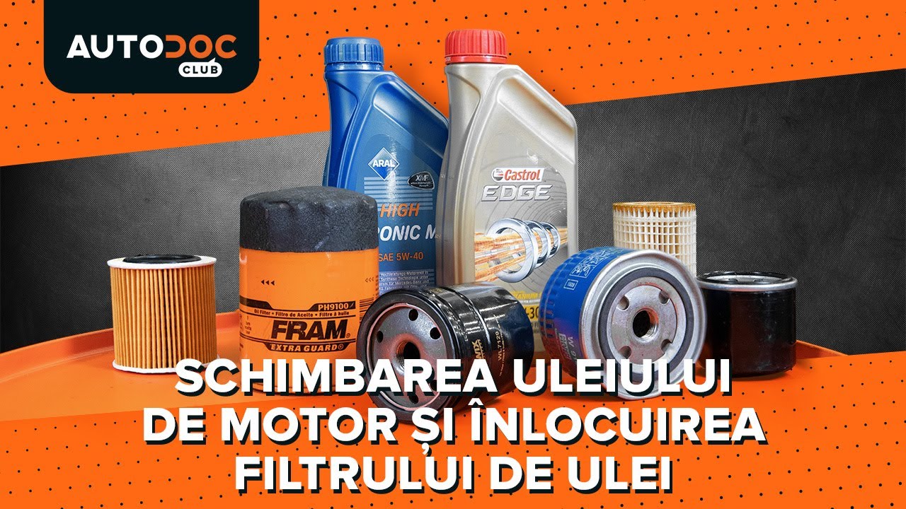 Cum să schimbați ulei motor și filtru la un automobil – ghid de înlocuire