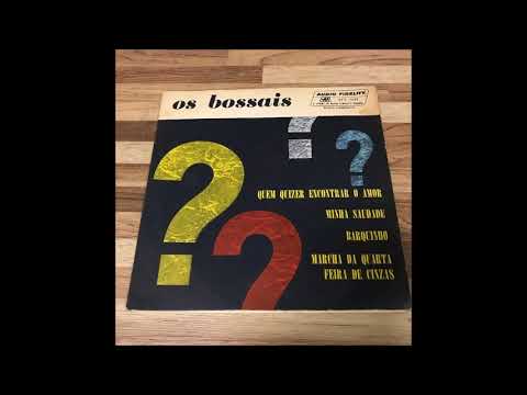 Os Bossais / Claudette Soares / Alaide Costa / Pedrinho Mattar