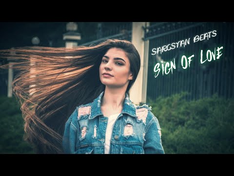 Sargsyan Beats - Sign Of Love (Original Mix)