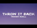 Tanner Adell - Throw It Back (lyrics)