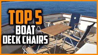 ✅Top 5 Best Boat Deck Chairs in 2025