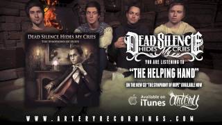 Dead Silence Hides My Cries - The Helping Hand (Track Video)