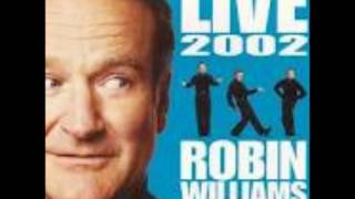 Robin Williams live 2002 been watching a lot the world cup..