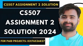 Download the video "CS507 Assignment 2 100% Correct Solution 2024 BY VUBWN | CS507 Assignment 2 Solution By NASIR ABBAS"