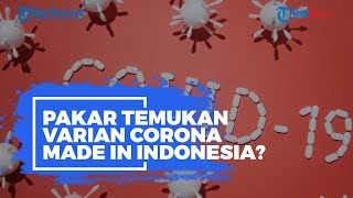 Ilmuwan Sebut Harus Waspada Kemungkinan Terbentuknya Varian Covid-19 
