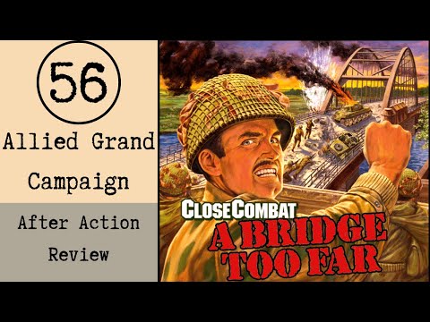 Close Combat A Bridge Too Far E56 Allied Grand Campaign AAR (Operation Market Garden)