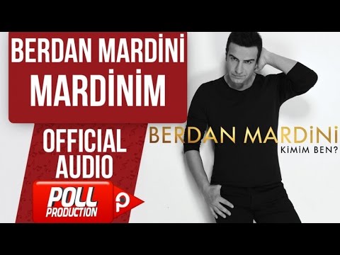 BERDAN MARDİNİ - MARDİNİM  ( OFFICIAL AUDIO )