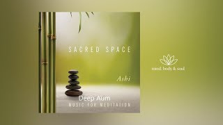 Sacred Space: Ashi - 