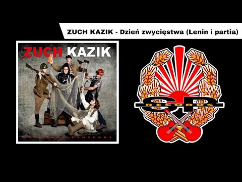 ZUCH KAZIK - Dzień zwycięstwa (Lenin i partia) [OFFICIAL AUDIO]