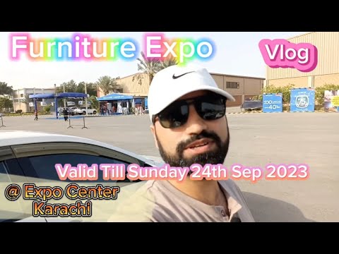 Furniture Expo 2023 At Expocenter Karachi. Till Sunday 24th sep l vlog #expocenterkarachi