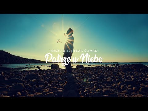 Raszu x Zet feat. Ślimak - Patrzę w Niebo