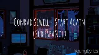 Conrad Sewell - Start Again (SUB ESPAÑOL)